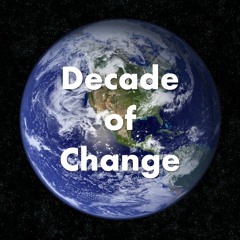 Decade Of Change - New Version