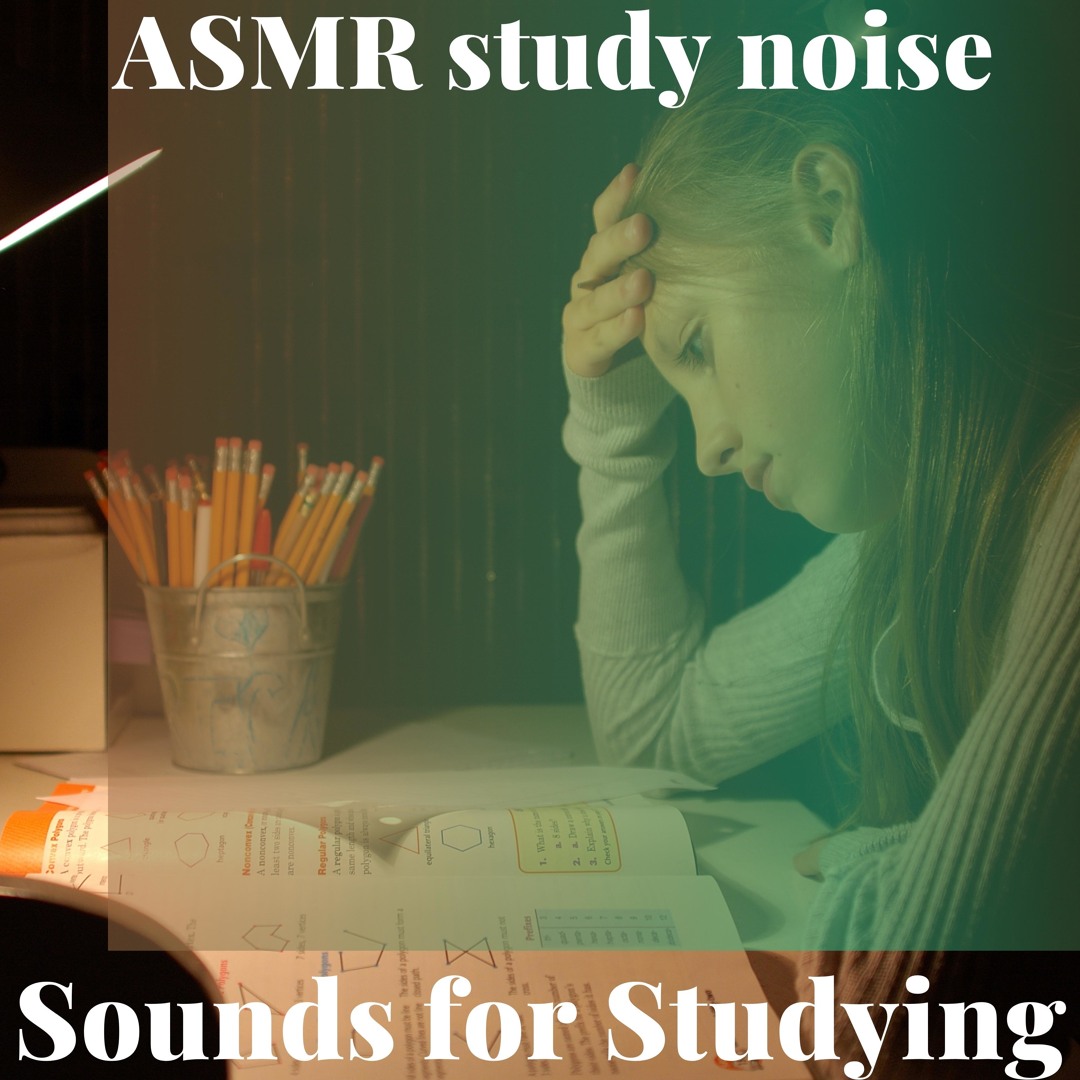 Asmr Study Stream ASMR Study Noise | Listen to Sounds for Studying playlist online ...