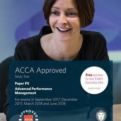 ACCESS KINDLE 📭 ACCA P5 Advanced Performance Management: Study Text by  BPP Learning