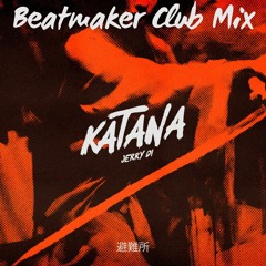 Jerry Di - Katana (Beatmaker Club Mix) FREE DOWNLOAD