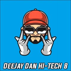 DeeJay Dan - Hi-Tech 8 [2021]