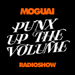 Punx Up The Volume 543 | Moguai