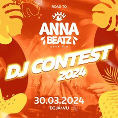 Road To Anna Beatz DJ-Contest 2024 SET