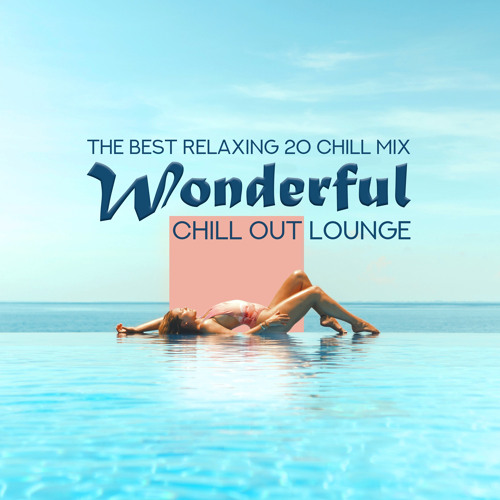 Listen to Chill House – Ibiza Summer by Sunset Chill Out Music Zone in  Wonderful Chill Out Lounge – The Best Relaxing 20 Chill Mix, Ibiza Summer,  Cafe Beach Bar & Party