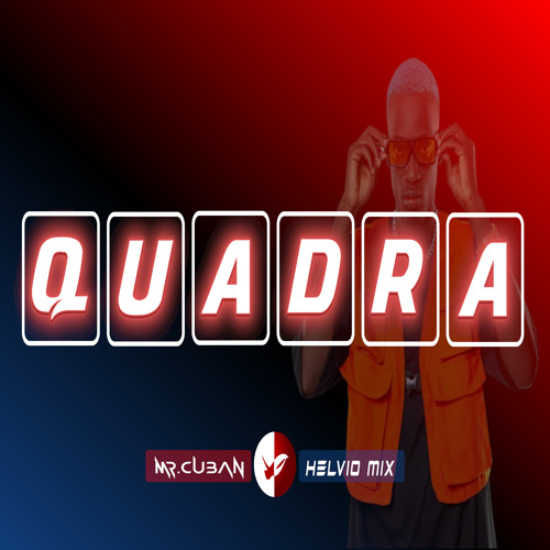 DANON3 X HELVIO MIX X MR CUBAN (Feat. Lilitucleite) - QUADRA (MIX)