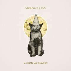 Everybody Is A Fool