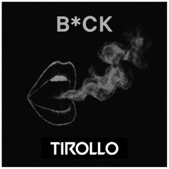 B*CK - TIROLLO