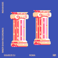 Squeeze DJ - Roma (Original Mix)