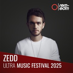 ⭕️ Zedd [REM] | 2025 Ultra Music Festival Miami | [Remastered]