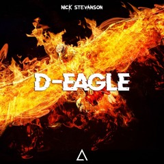 Nick Stevanson - D-Eagle [FREE DOWNLOAD] Supported by Bonka!