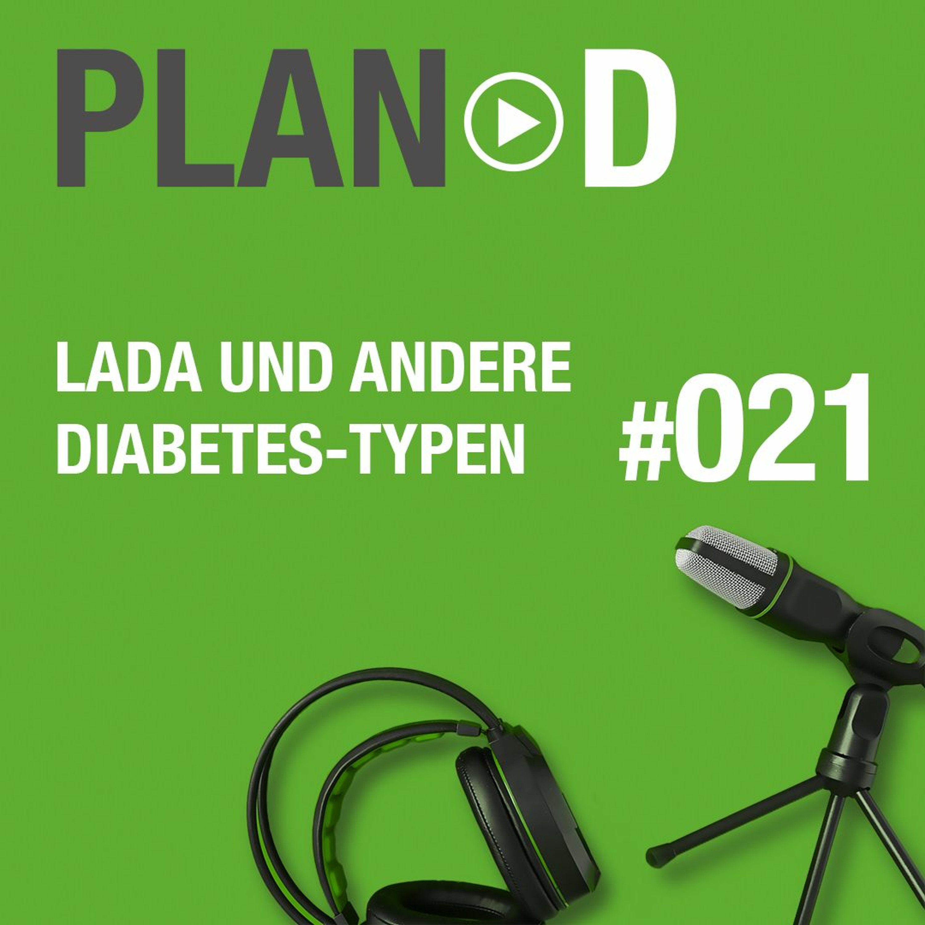 LADA - und andere Diabetes-Typen | Folge #021
