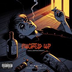 Fucked Up(prod.flower & luffysome‬)