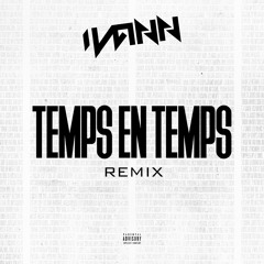 IVANN - Temps en Temps (Koba LaD Ft Zola) Afro Remix Download