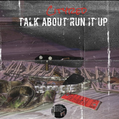 Cityred Talk About run it up