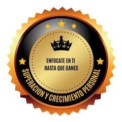 ENFÓCATE en TI HASTA QUE GANES l