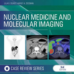 download EPUB 📨 Nuclear Medicine and Molecular Imaging: Case Review Series E-Book by