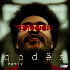 Faith (Q o d ë s remix)