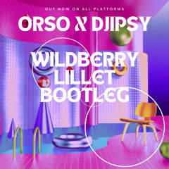 OrsO - Wildberry Lillet Bootleg
