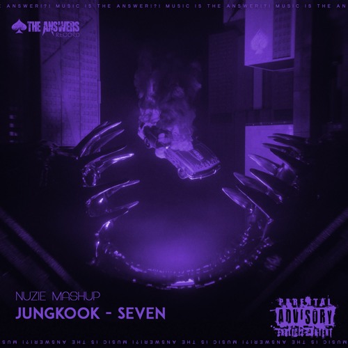 Jungkook - Seven ( Nuzie Mashup ) | CUT |