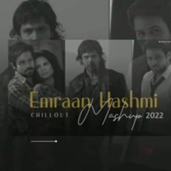 Emraan Hashmi Mashup 2022_|_Chillout_Mix_|_BICKY OFFICIAL