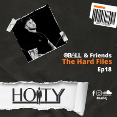 The Hard Files Ep18 (Holty Guest Mix)
