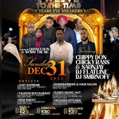 TWELVE TO THE TIME - CHICKY RAS+SANJAY/FLATLINE/QUACEY DAN/CHIPPY DON @EVE, MISSISSAUGA 12/31/23