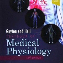 Download Guyton and Hall Textbook of Medical Physiology (Guyton Physiology)
