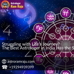 Struggling with Life’s Journey? The Best Astrologer in India Has the Solution