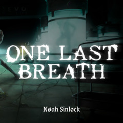 One Last Breath