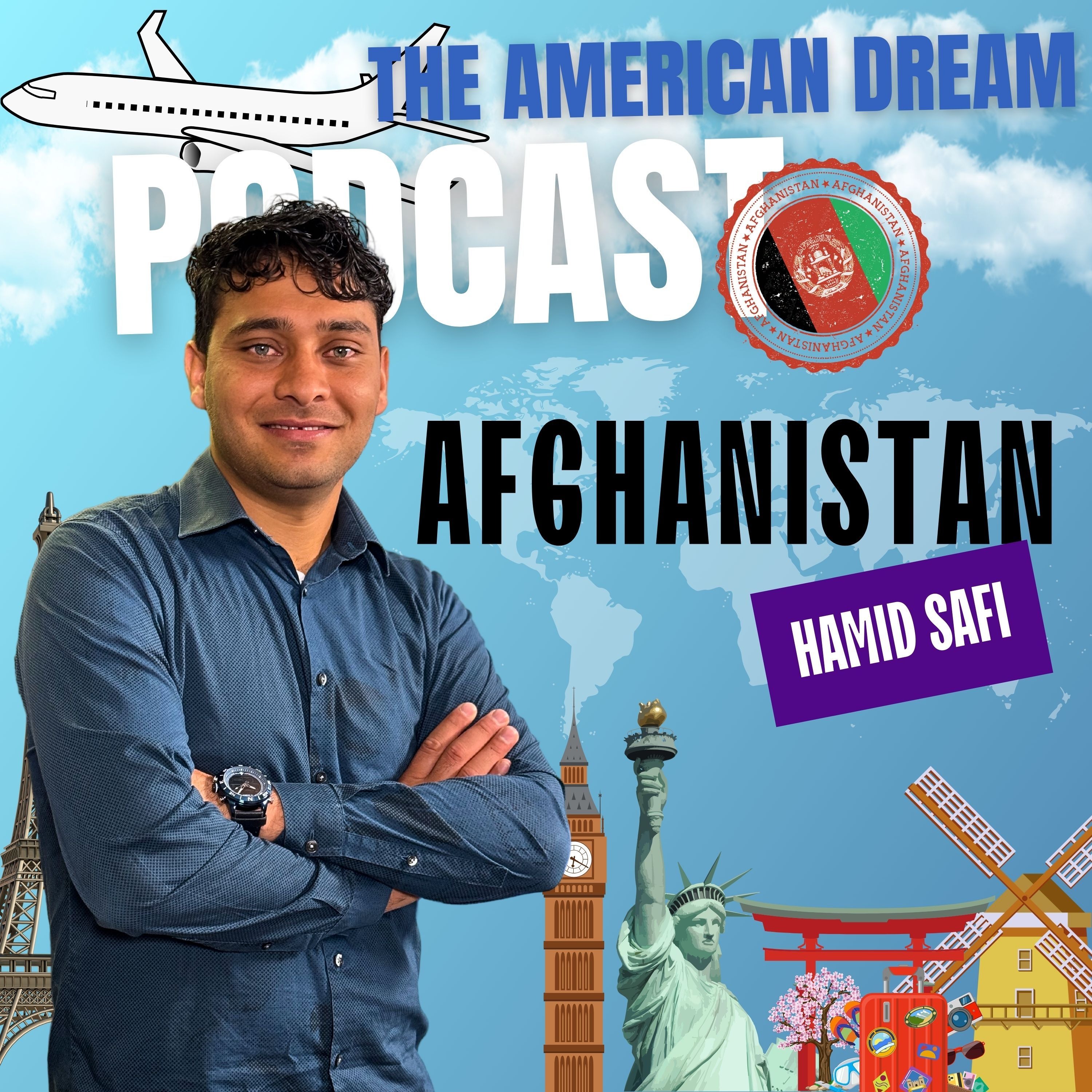 Afghan Voices: Chasing Dreams Across Borders|THE AMERICAN DREAM PODCAST- WORLD TOUR episode artwork