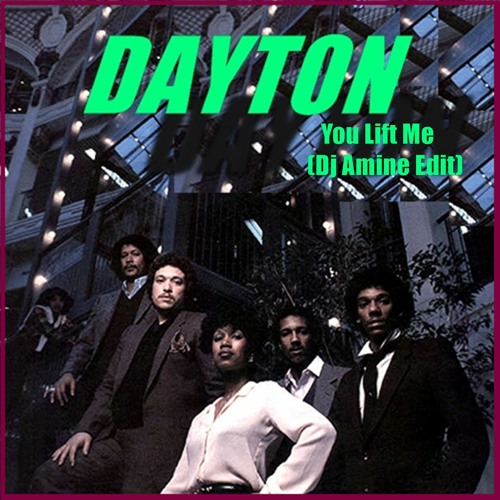 Dayton - You Lift Me  (Edit Dj Amine)