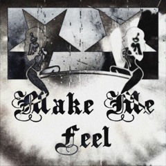 Make Me Feel