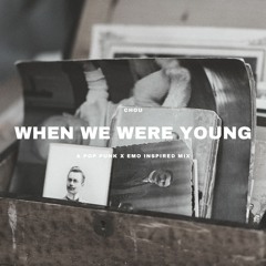 WHEN WE WERE YOUNG | A Pop Punk x Emo Inspired Mix