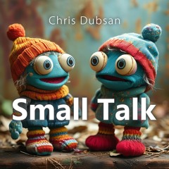 Small Talk