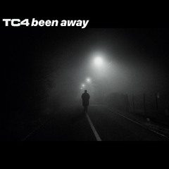 Been away