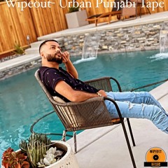 Wipeout- Urban Punjabi Tape