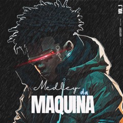 MEDLEY DA MAQUINA VOL .1 (Feat . DJ Renan Valle)