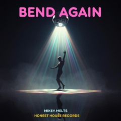 Bend Again