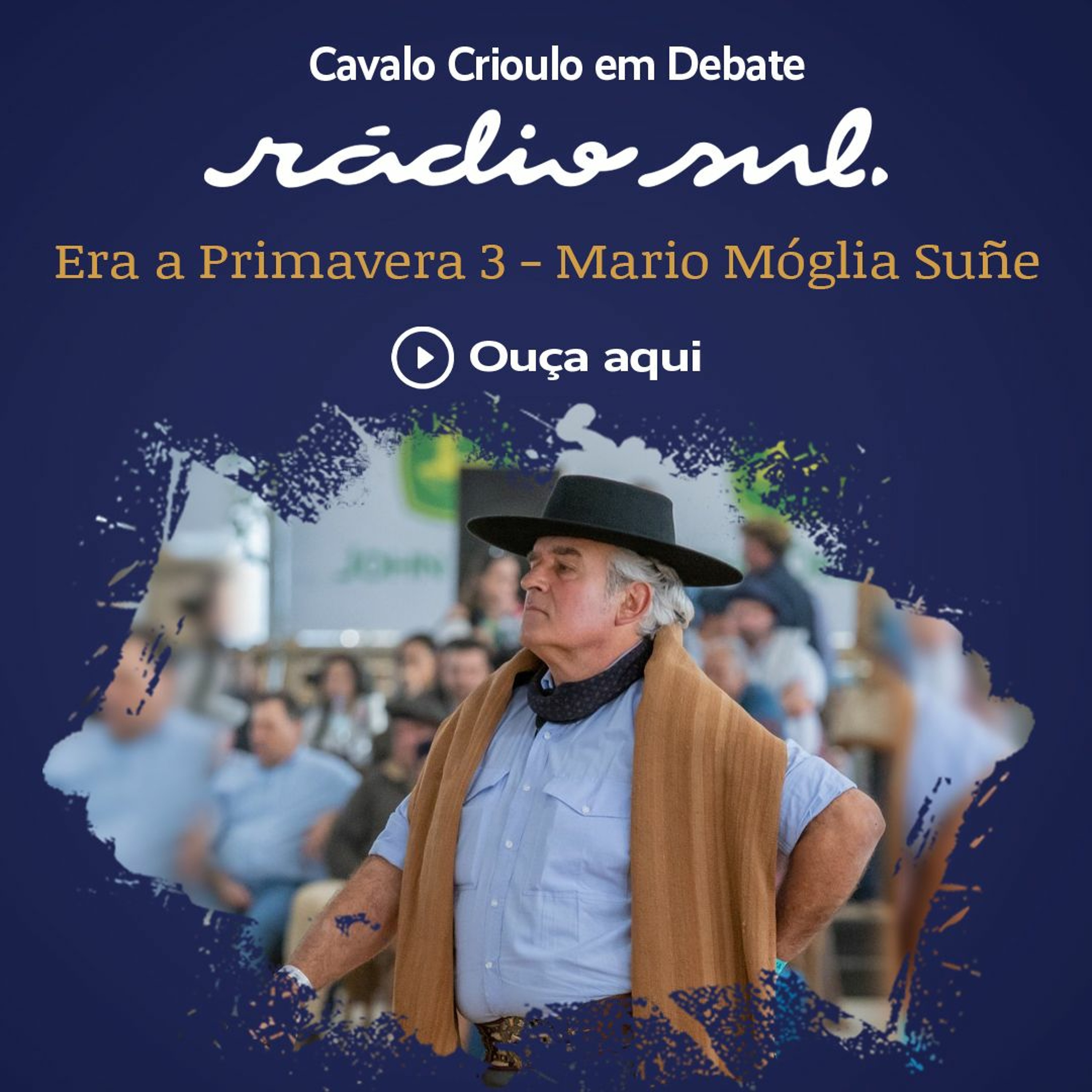 Cavalo Crioulo em Debate - Era a Primavera 3 - Mário Suñe episode artwork
