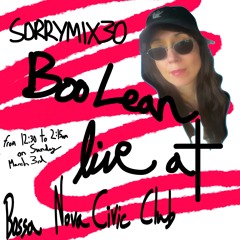 SORRYMIX30: Boo Lean - Live At Bossa Nova Civic Club