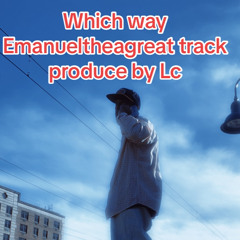 which way emanuel the great producer lc