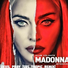 Madonna - Devil Pray (SOS Tropic Remix)