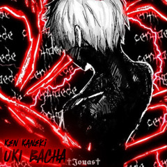 UKI BACHA X Ken Kaneki - (ANABOLIC VERSION)