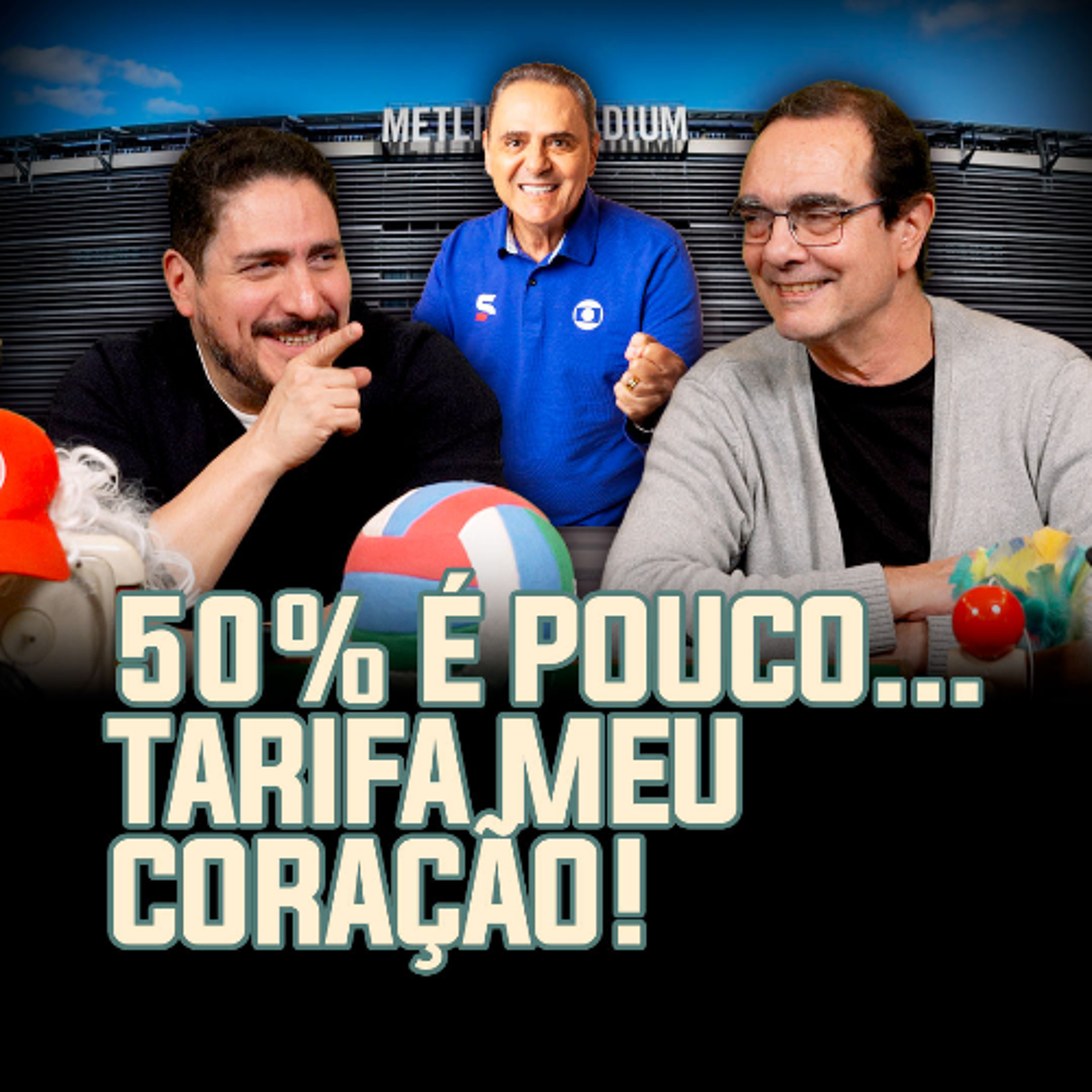 50% é Pouco... TARIFA MEU CORAÇÃO | TROCANDO AS BOLAS episode artwork