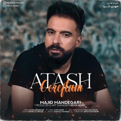 آتش گرفتم | مجید ماندگاری