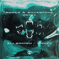Eli Brown - Wavey (Boges & Silvertone Remix) [DropUnited Exclusive]
