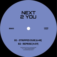 B1_ Next 2 You (Stripped Dub)_CLIP