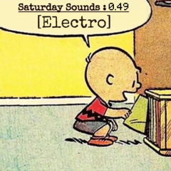 Saturday Sounds 0.49 [Electro]
