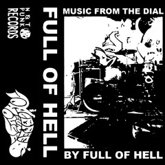 Stream Full Of Hell music | Listen to songs, albums, playlists for free on  SoundCloud