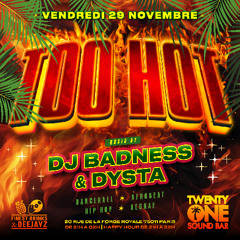 DJ BADNESS x DJ DYSTA - TOO HOT (LIVE SESSION 29 NOV 2024)